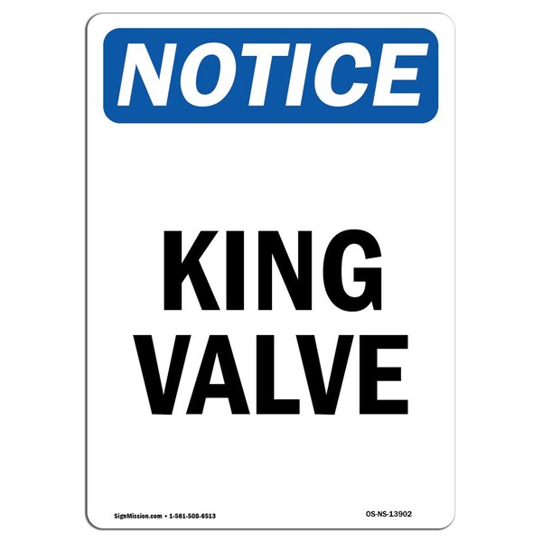 Safety Sign, OSHA Notice, 5" Height, King Valve Sign, Portrait, 10PK